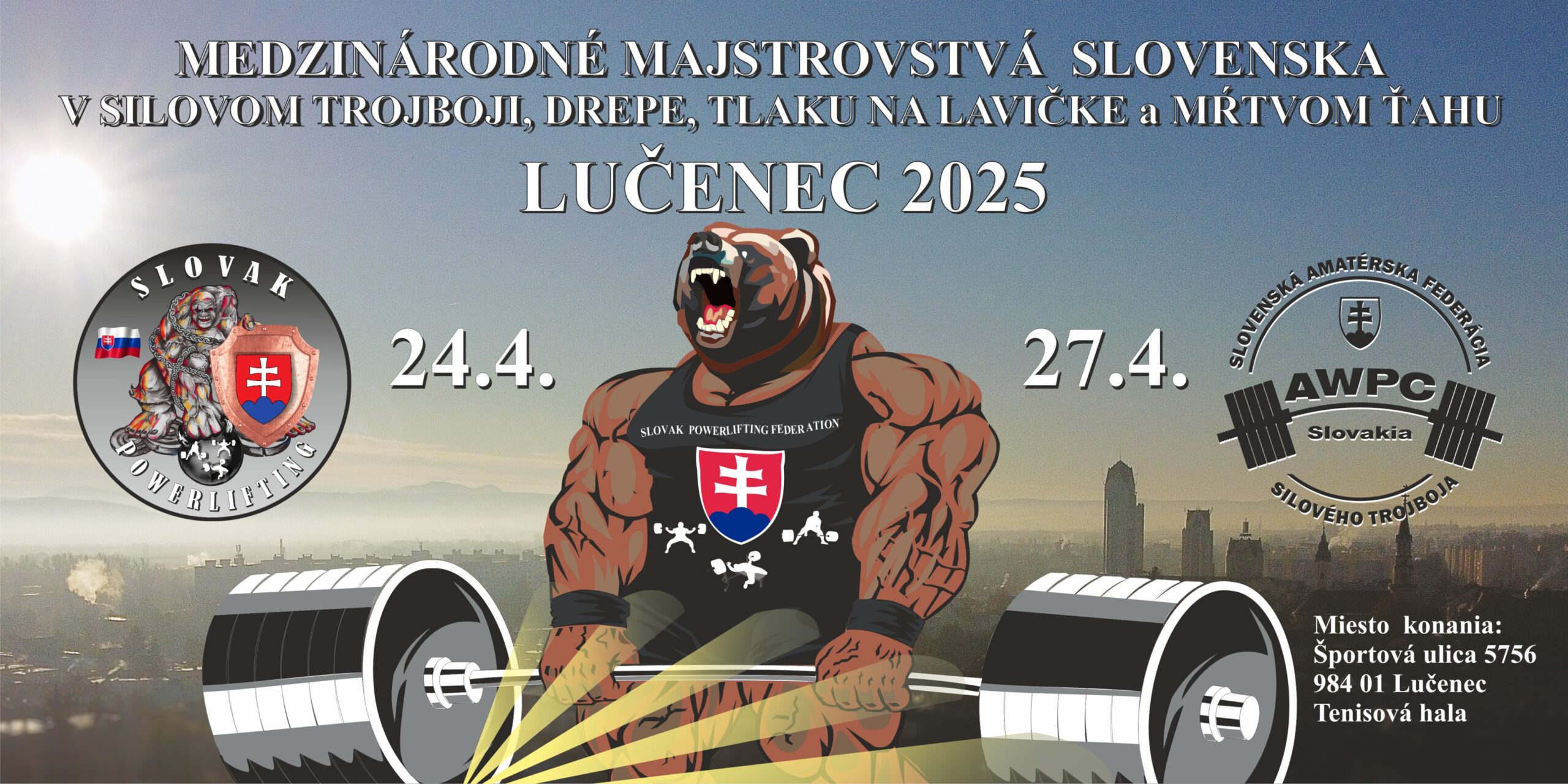 Medzinárodné majstrovstvá Slovenska  v silovom trojboji , drepe, tlaku na lavičke, mŕtvom ťahu  Slovak Powerlifting & AWPC Slovakia 2025